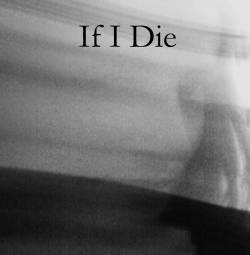 If I Die : A Nation of Sorrow